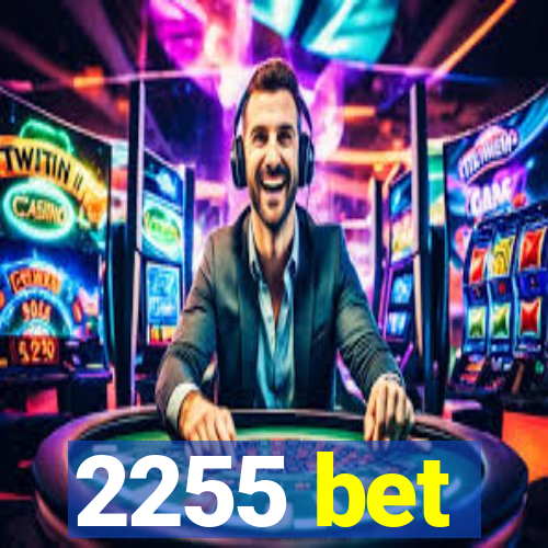 2255 bet